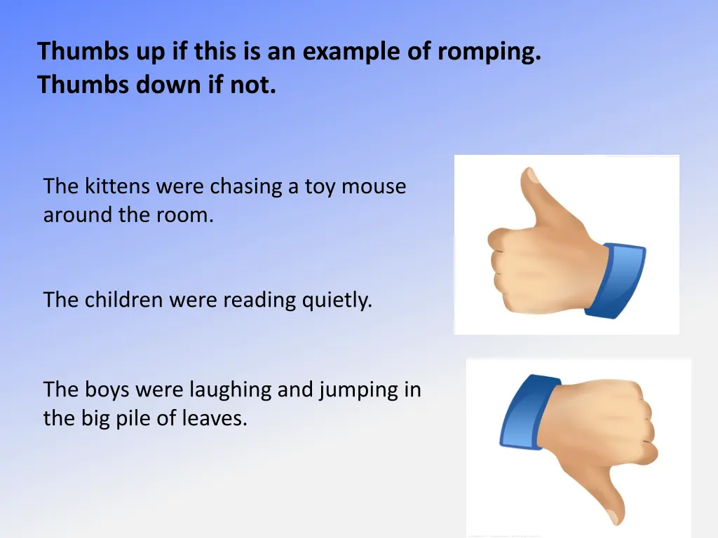 thumbs up if this is an example of romping thumbs