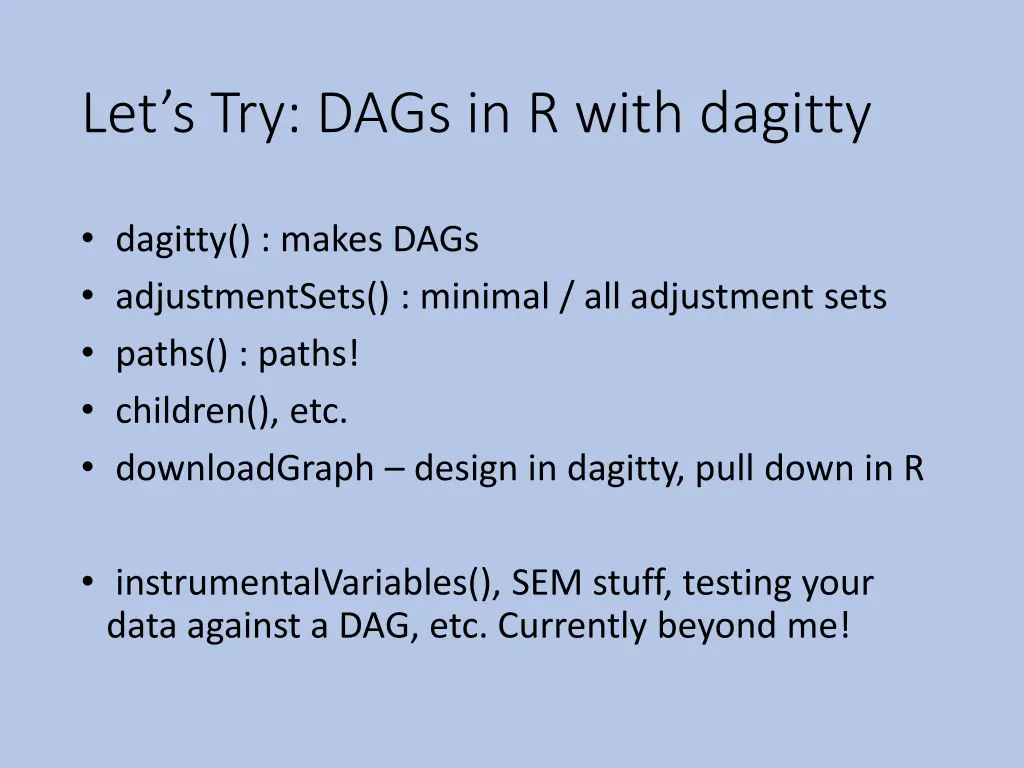 let s try dags in r with dagitty