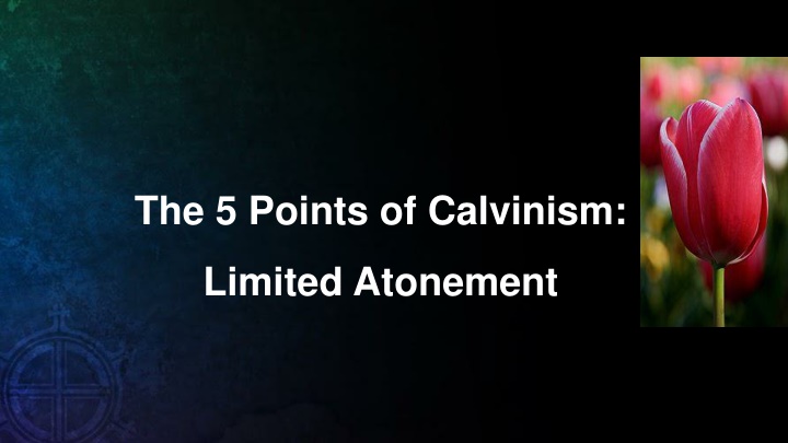 the 5 points of calvinism