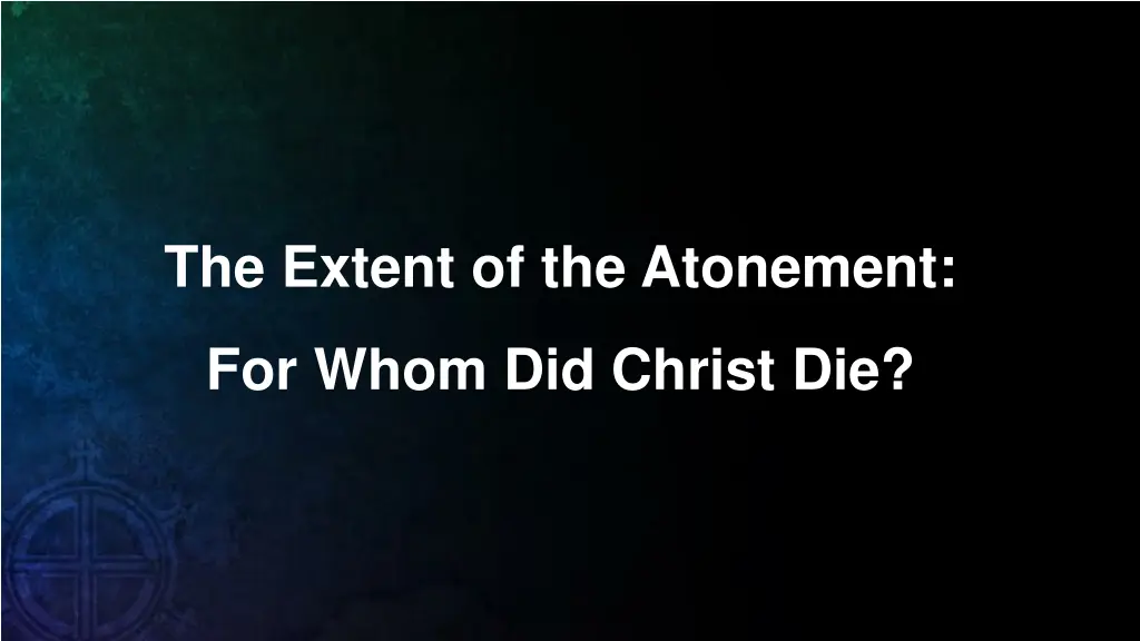 the extent of the atonement