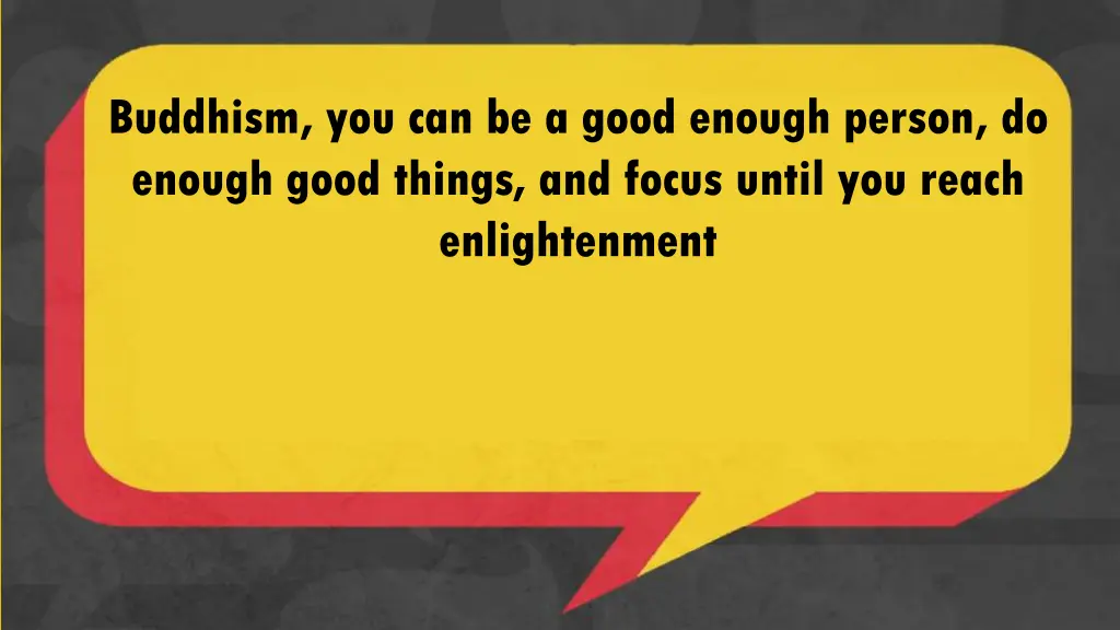 buddhism you can be a good enough person