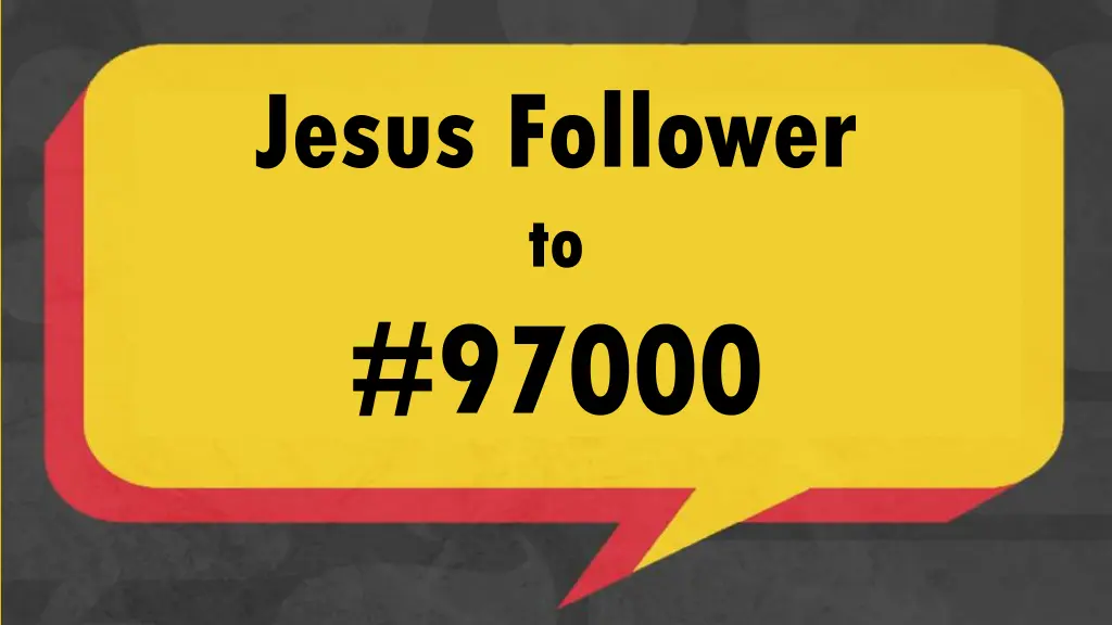 jesus follower to 97000