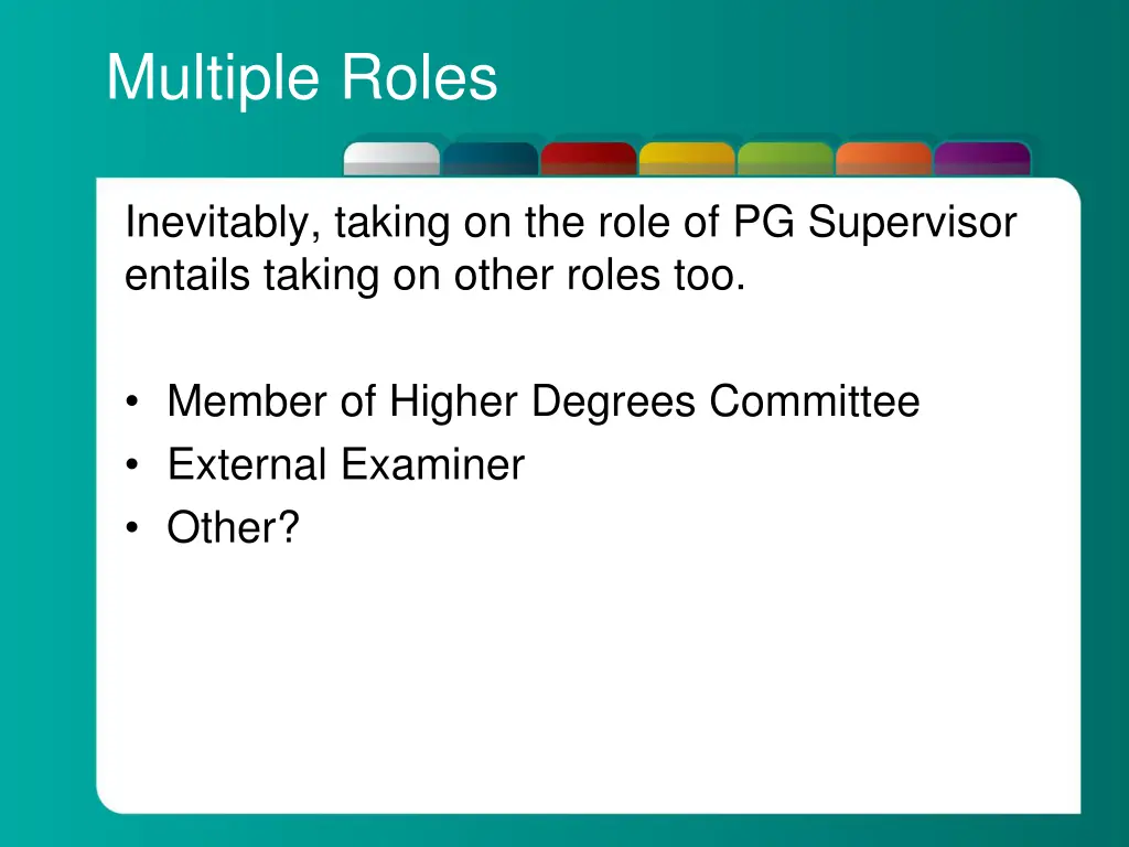 multiple roles