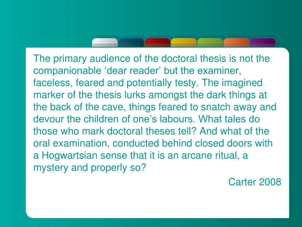 the primary audience of the doctoral thesis