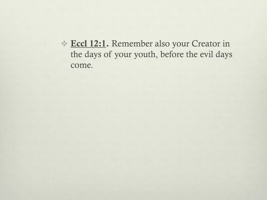 eccl 12 1 remember also your creator in the days