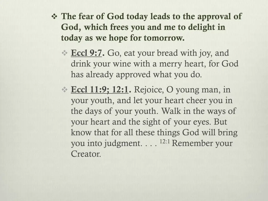 the fear of god today leads to the approval