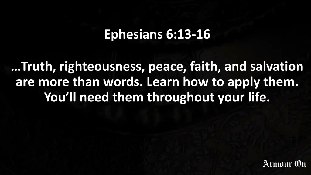 ephesians 6 13 16 1