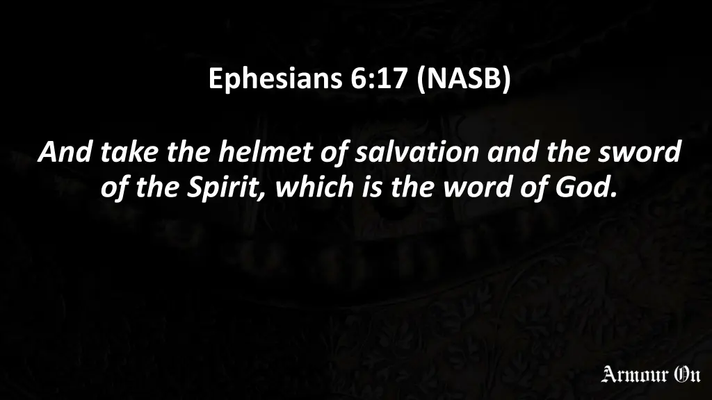 ephesians 6 17 nasb