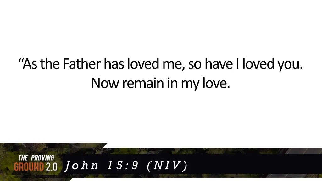 as the father has loved me so have i loved