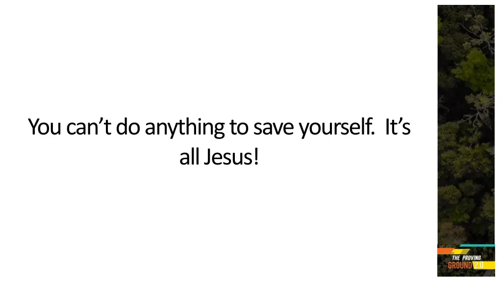 you can t do anything to save yourself