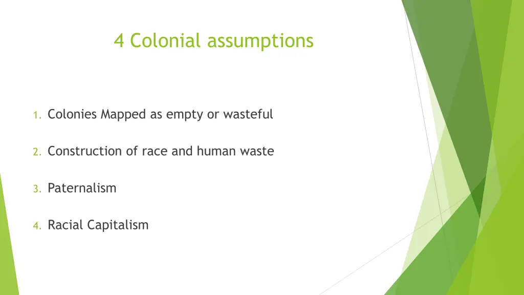 4 colonial assumptions