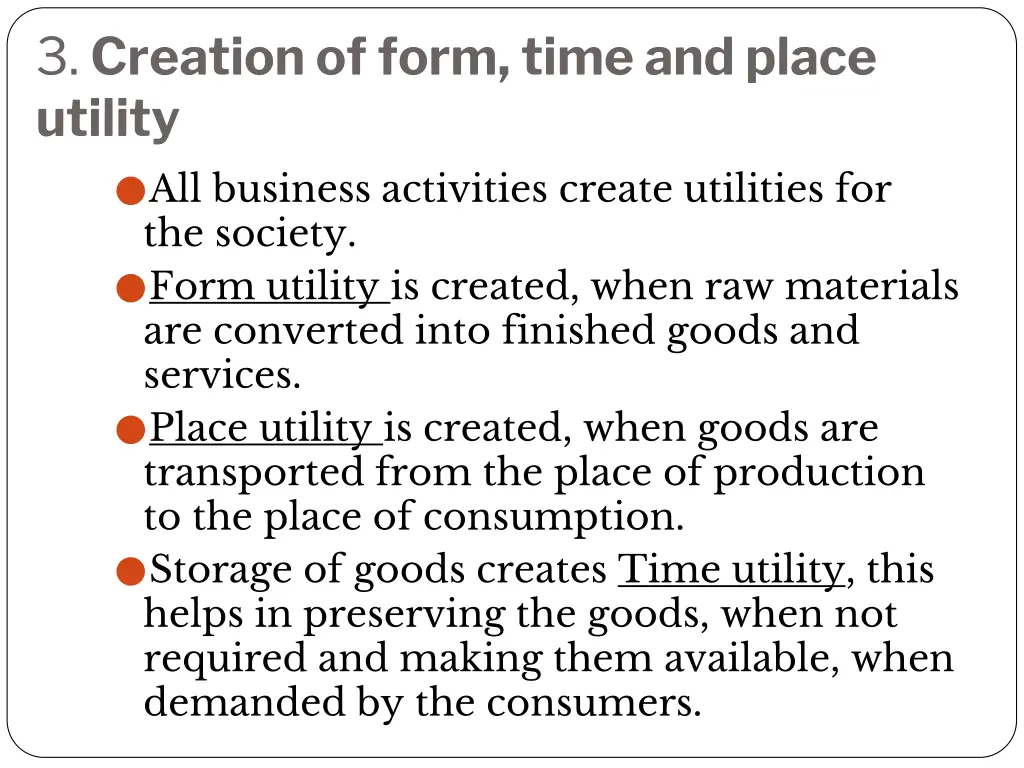 3 creation of form time and place utility