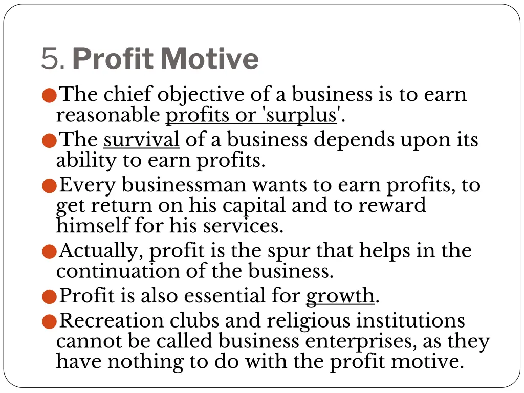 5 profit motive the chief objective of a business