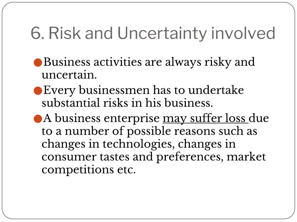 6 risk and uncertainty involved