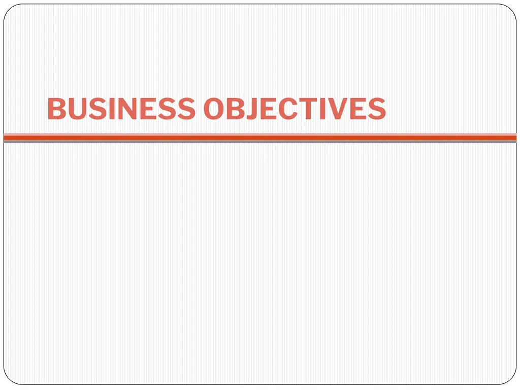 business objectives