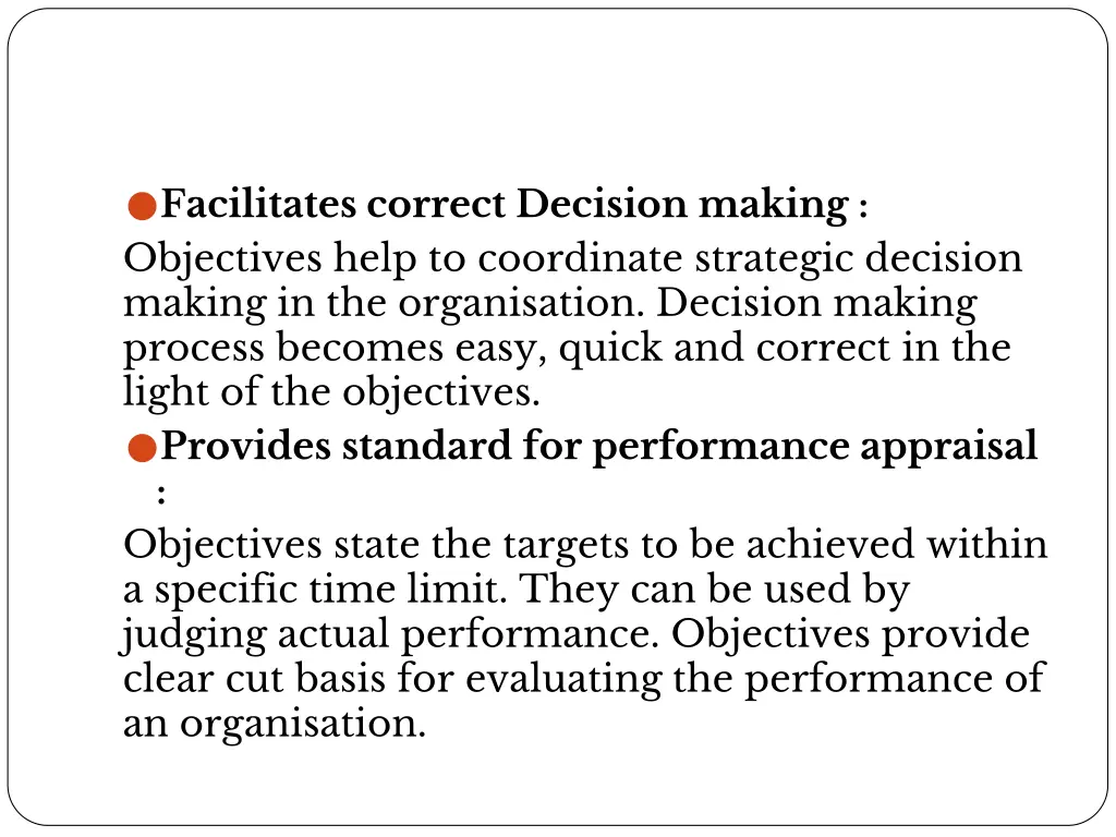 facilitates correct decision making objectives