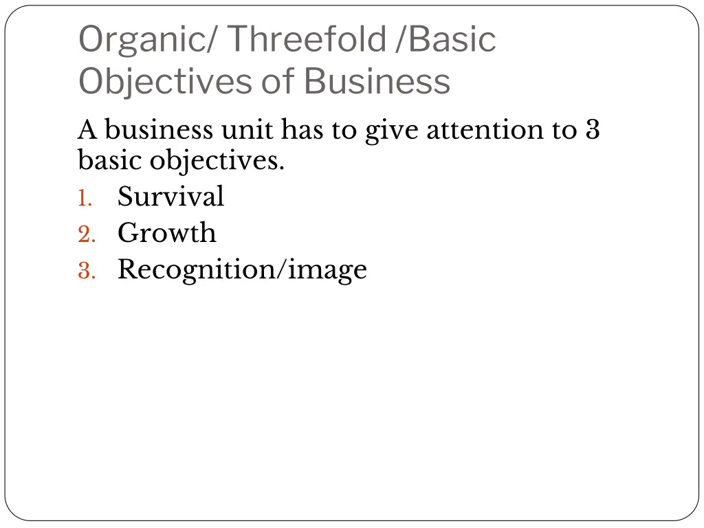 organic threefold basic objectives of business 1