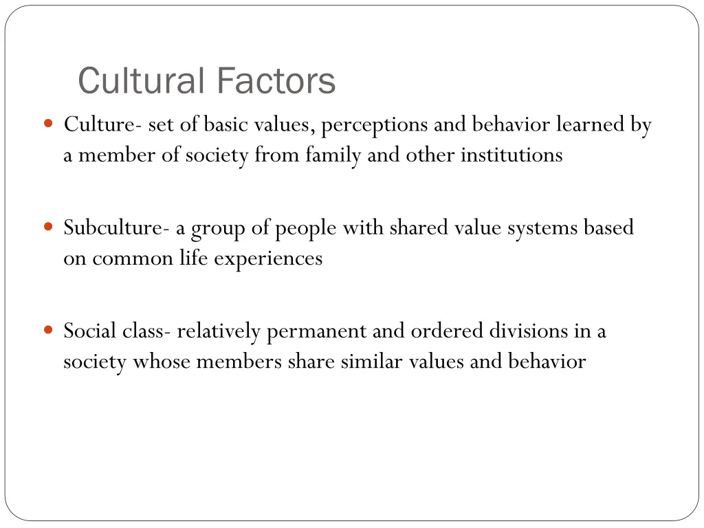 cultural factors culture set of basic values