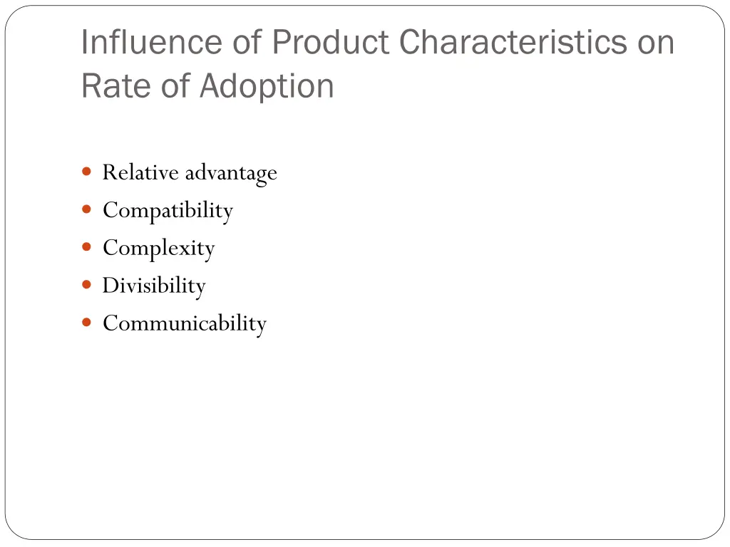 influence of product characteristics on rate