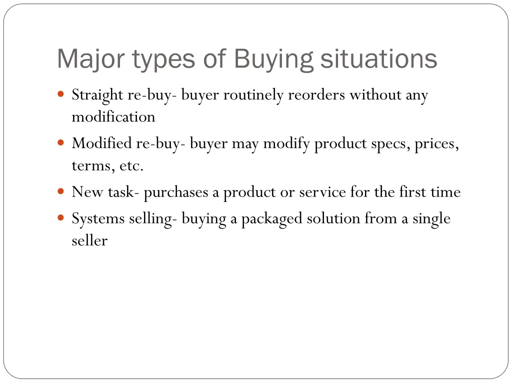 major types of buying situations