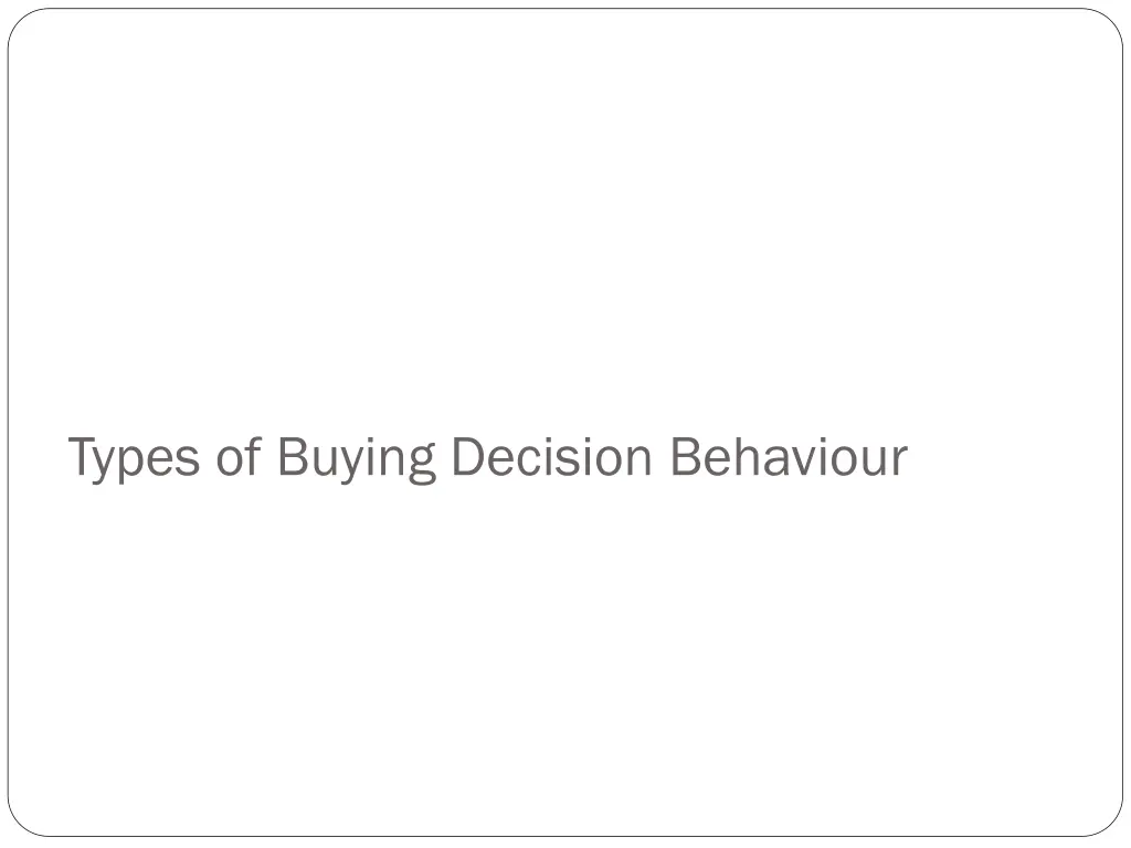 types of buying decision behaviour