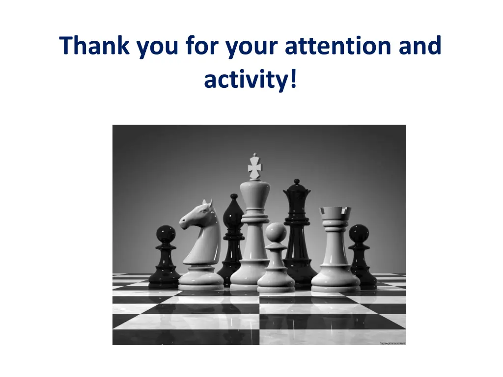 thank you for your attention and activity