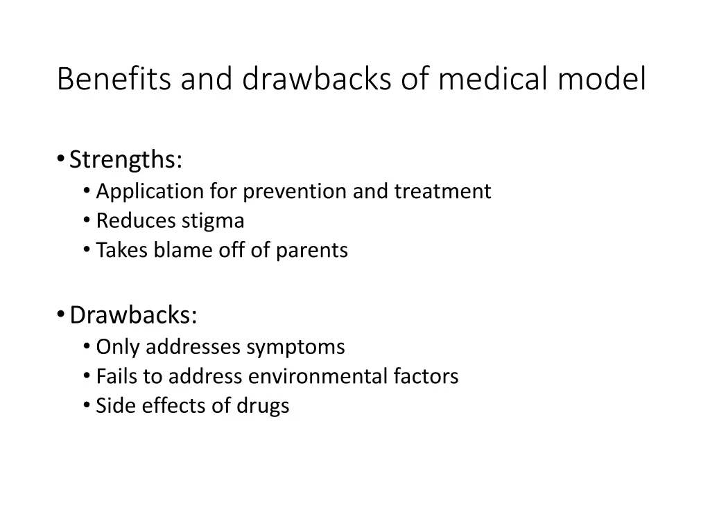 benefits and drawbacks of medical model