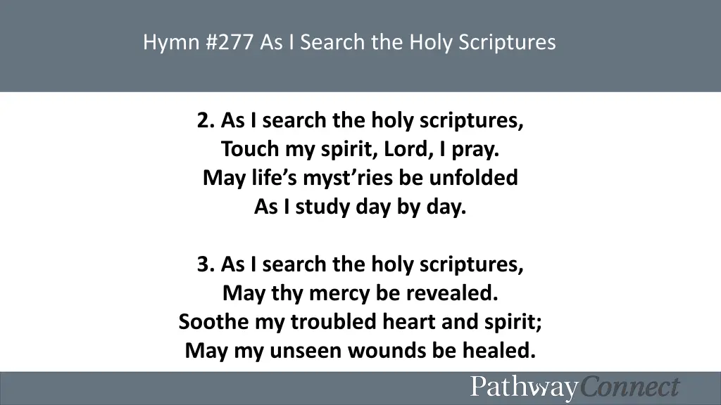 hymn 277 as i search the holy scriptures 1