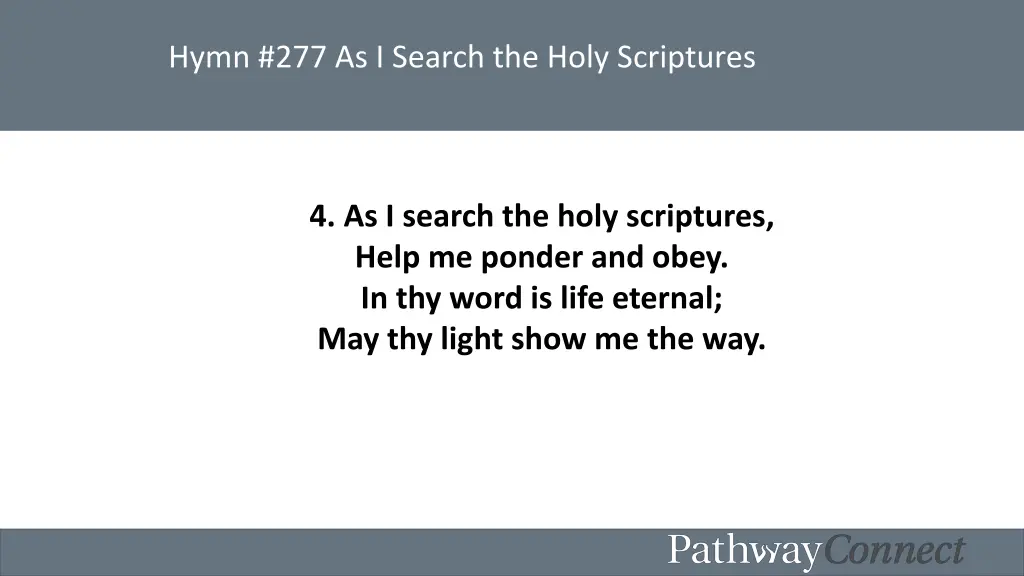 hymn 277 as i search the holy scriptures 2