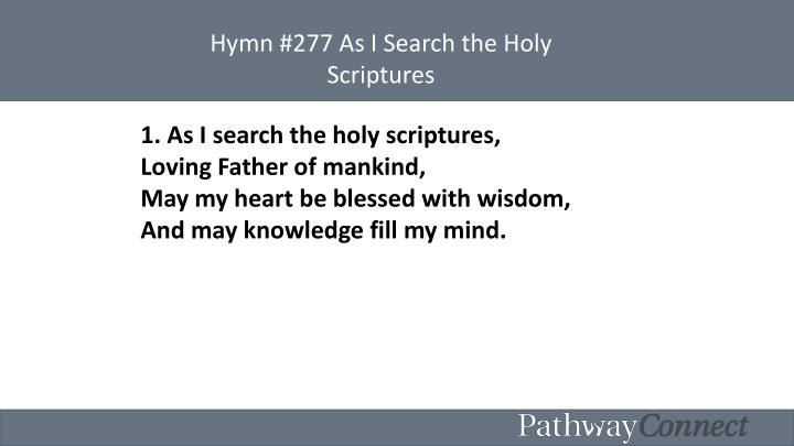 hymn 277 as i search the holy scriptures