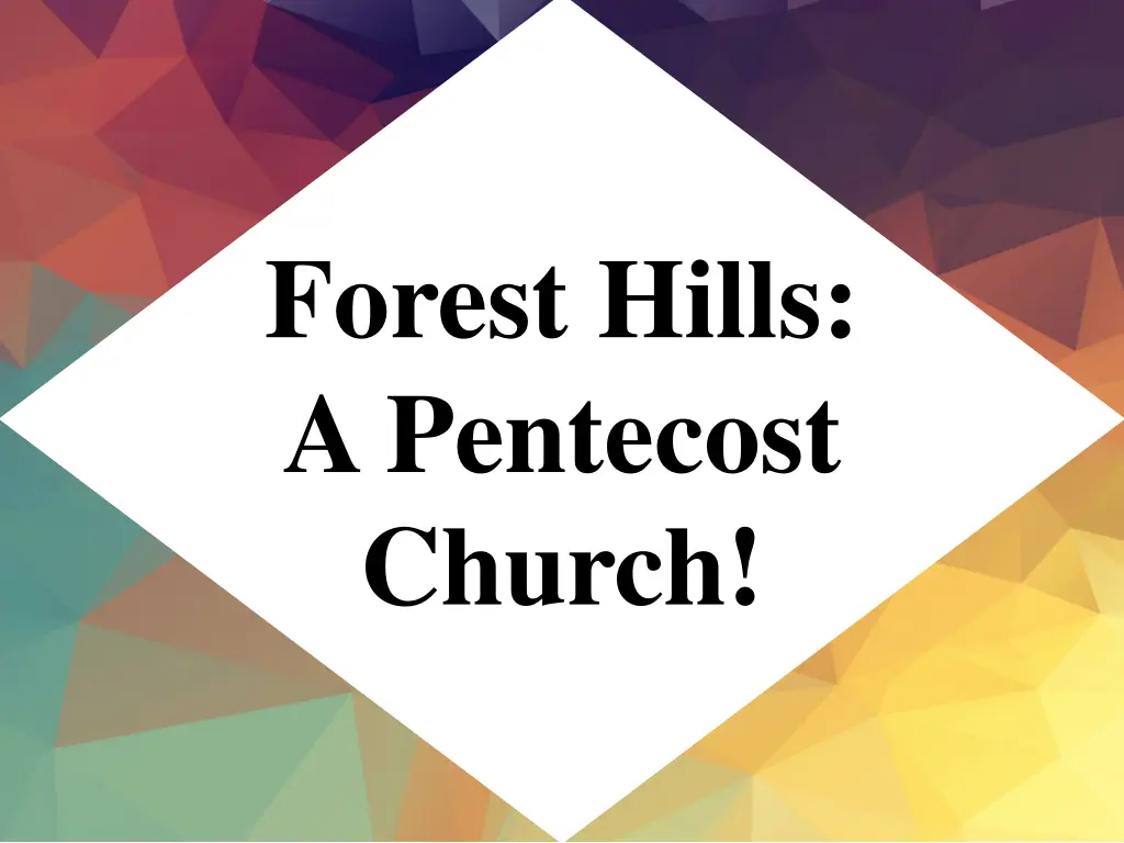 forest hills a pentecost church