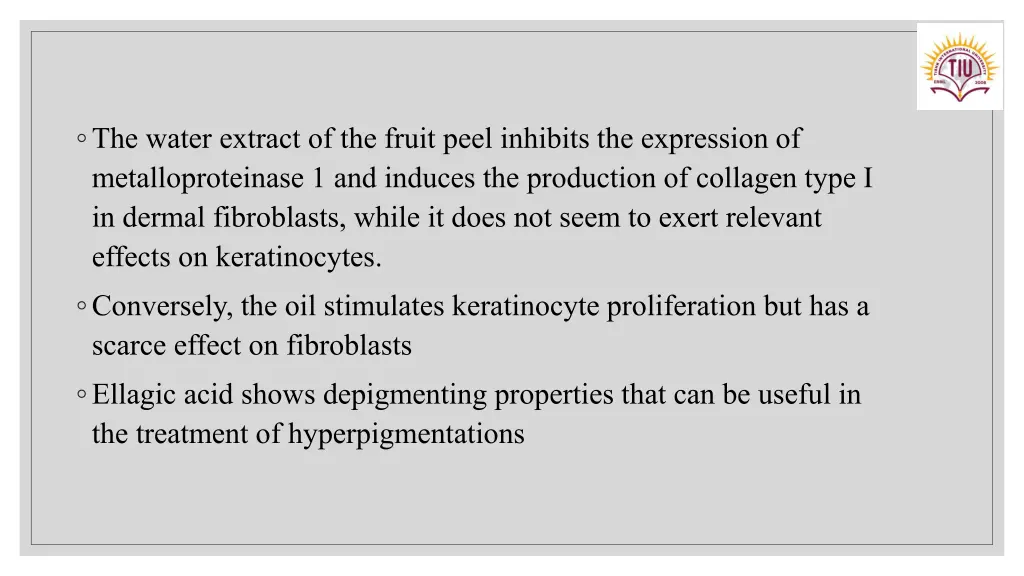 the water extract of the fruit peel inhibits