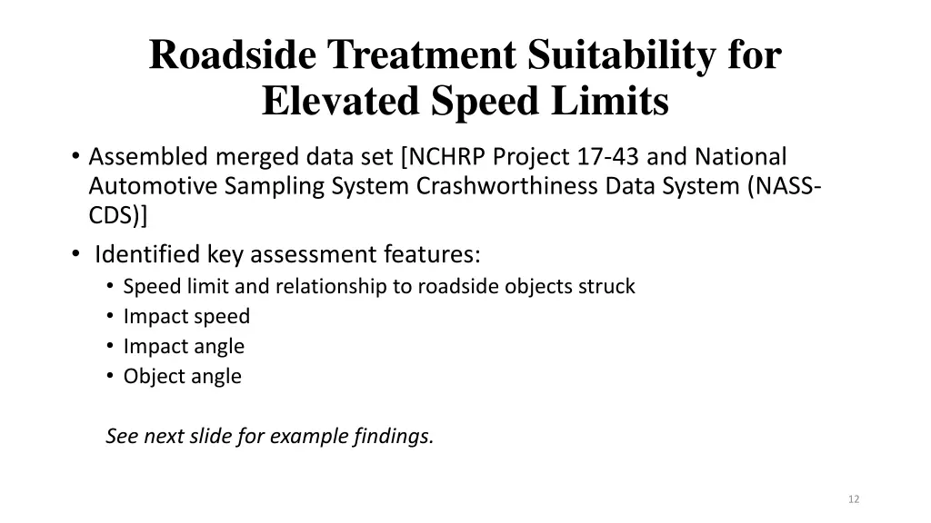 roadside treatment suitability for elevated speed