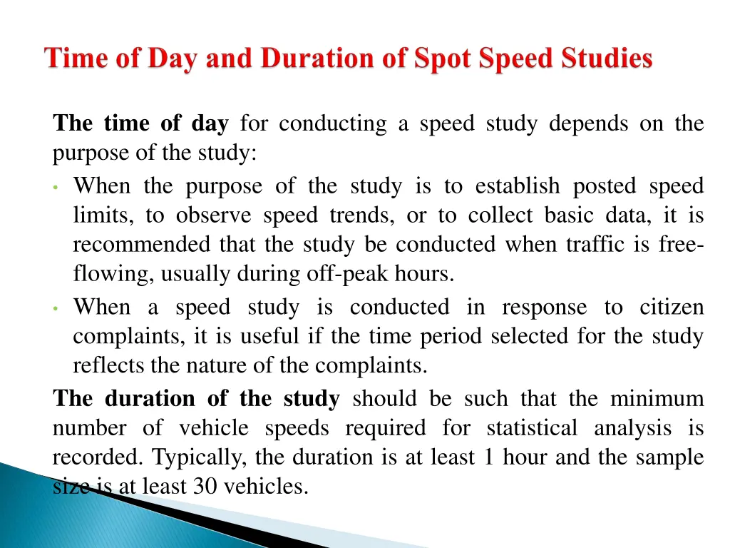 the time of day for conducting a speed study