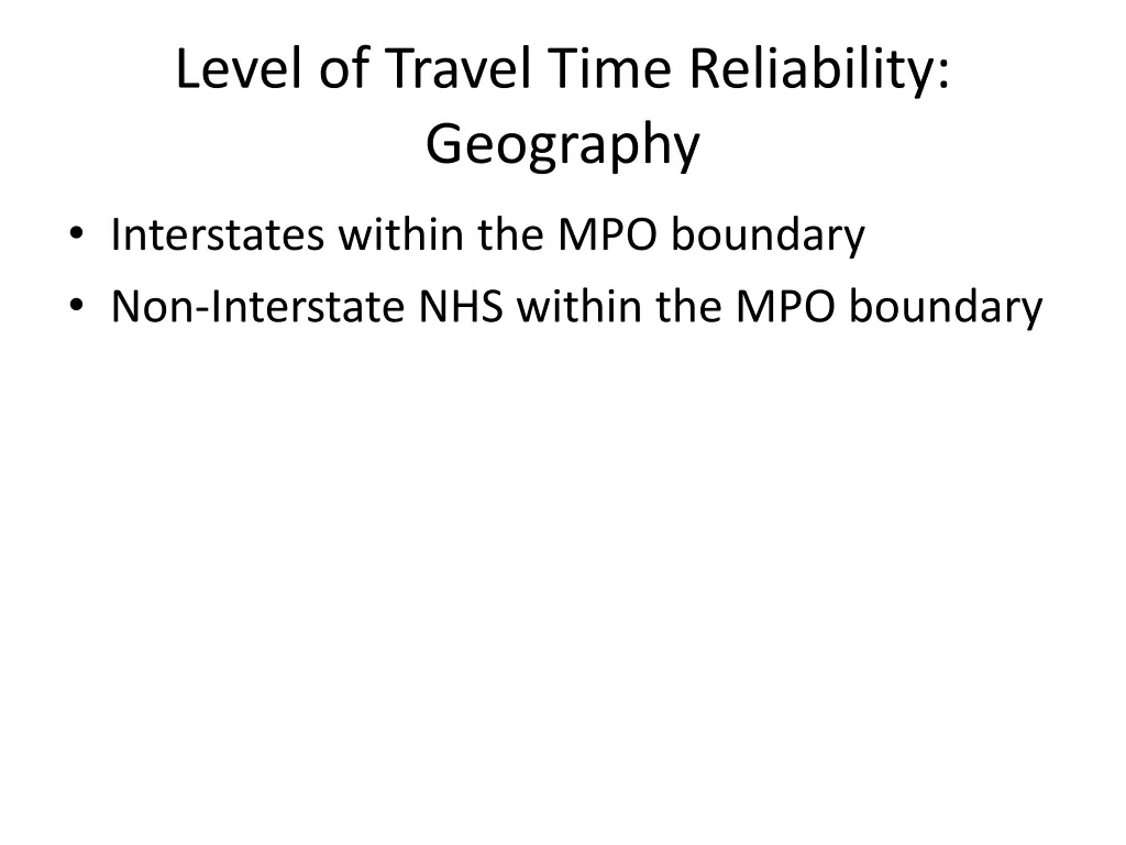 level of travel time reliability geography