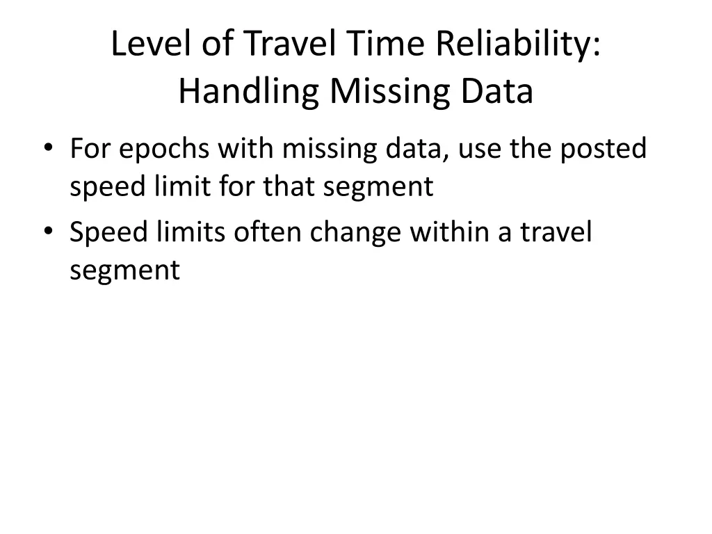 level of travel time reliability handling missing