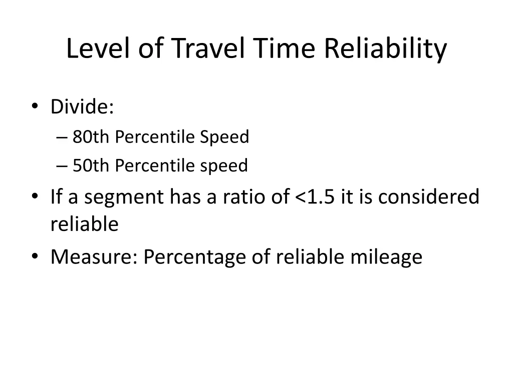 level of travel time reliability