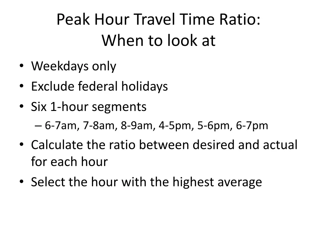 peak hour travel time ratio when to look at