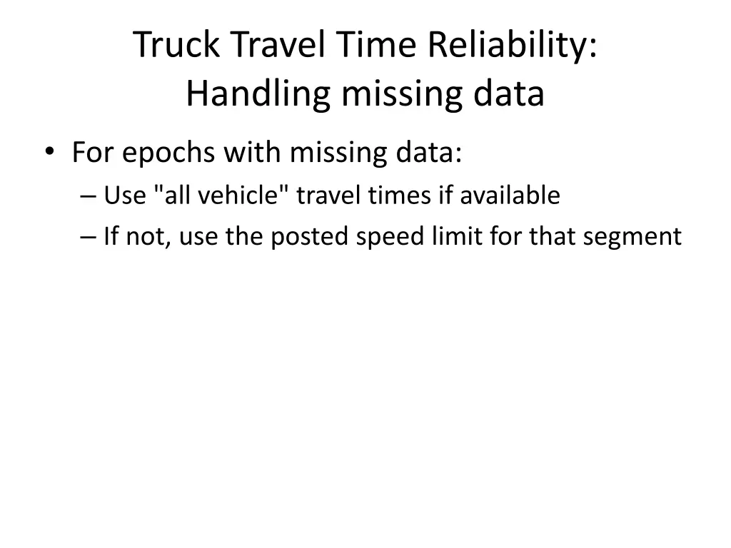 truck travel time reliability handling missing