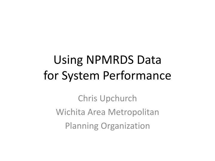 using npmrds data for system performance