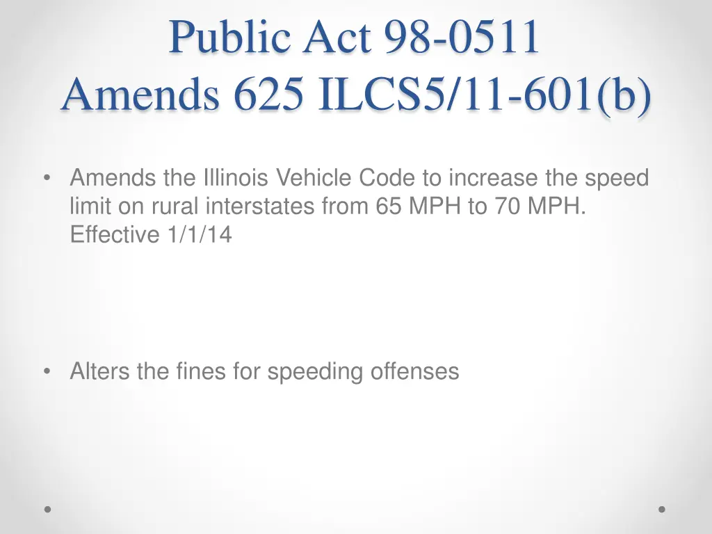 public act 98 0511 amends 625 ilcs5 11 601 b