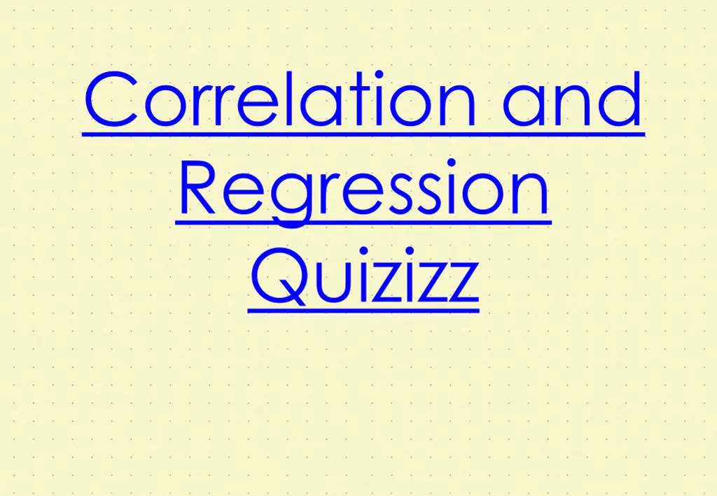 correlation and regression quizizz
