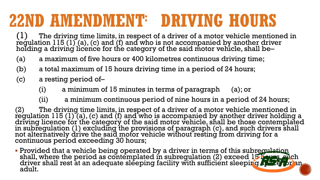 22nd amendment driving hours 1 the driving time