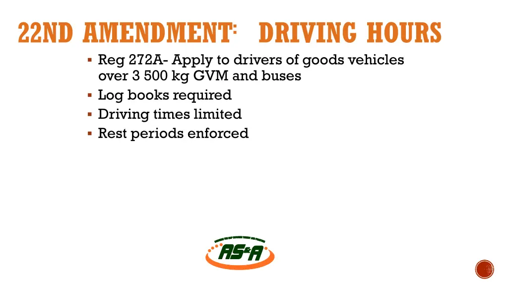 22nd amendment driving hours reg 272a apply