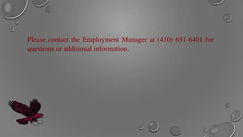 please contact the employment manager