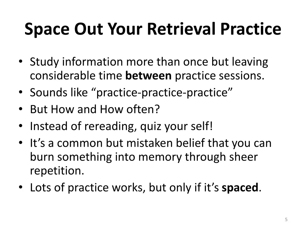 space out your retrieval practice