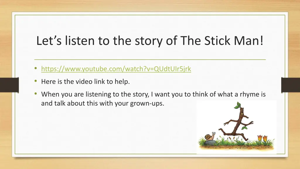 let s listen to the story of the stick man