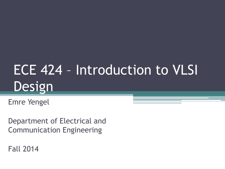 ece 424 introduction to vlsi design emre yengel