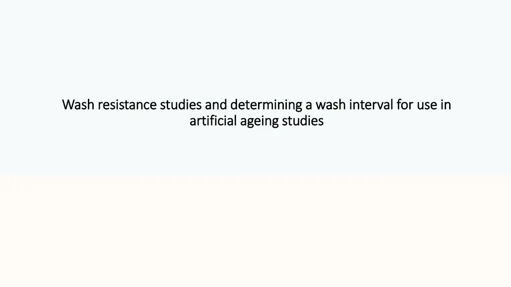 wash resistance studies and determining a wash 1