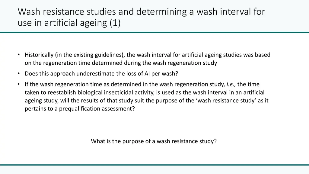 wash resistance studies and determining a wash 2